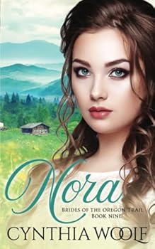 Paperback Nora: a sweet mail-order bride historical western romance (Brides of the Oregon Trail) Book