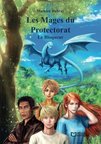 Les Mages du Protectorat - Tome 1, Le Bloqueur