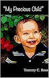  “My Precious Child” (English Edition)