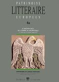  Patrimoine littéraire européen. Le Moyen Âge, de l\'Oural à l\'Atlantique. Littératures d\'Europe occidentale, volume 4a