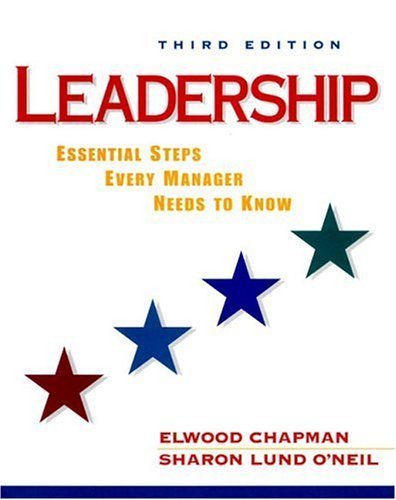 Leadership: Essential Steps Every Manager Needs to Kow