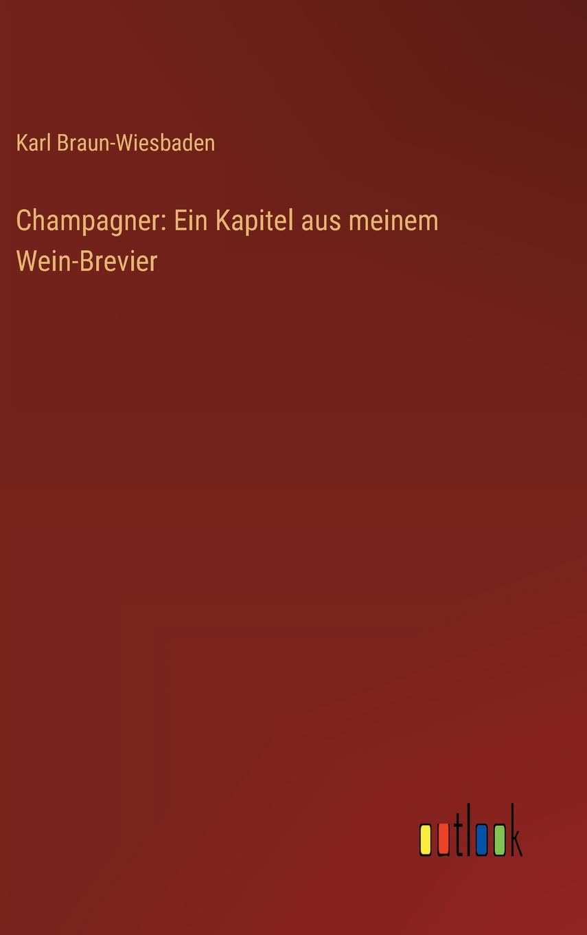 Champagner: Ein Kapitel aus meinem Wein-Brevier