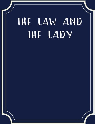The Law And The Lady 1718914245 Book Cover