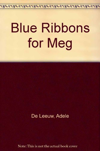 Blue Ribbons for Meg B000HT5DKQ Book Cover