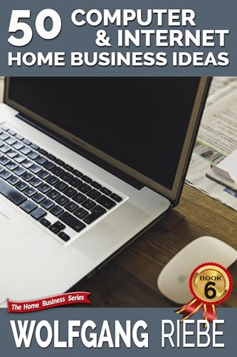 50 Computer & Internet Home Business Ideas (English Edition)