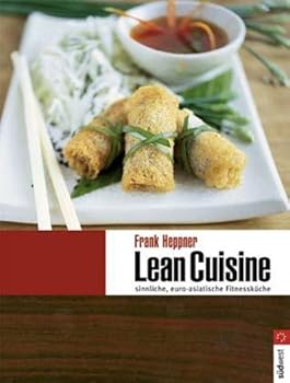Hardcover Lean Cuisine. Sinnlich, asiatisch und leicht. [German] Book