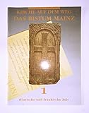  Kirche auf dem Weg - das Bistum Mainz. 5 Hefte (Römische und fränkische Zeit, Mittelalter, Frühe Neuzeit, Barock und Aufklärung, 19. und 20. Jahrhundert)