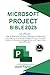 Produktbild Microsoft Project Bible: Step-by-Step Guide to Projects Planning and Collaboration, Beginner to Advanced Strategies for Gantt Charts with Standard, ... and Project Online (Microsoft Office)