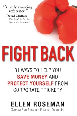 Fight Back: 81 Ways to Help You Save Money and Protect Yourself from Corporate Trickery book cover
