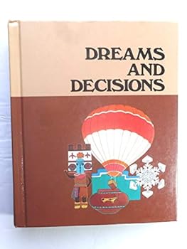 Dreams and Decisions