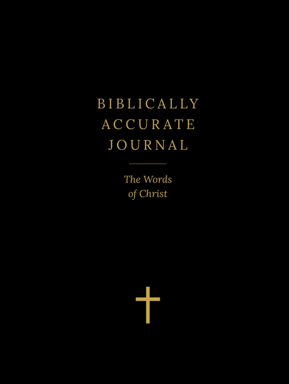 Biblically Accurate Journal: The Words Of Christ: A Scripture Reflection and Prayer Journal with Illustrations — Black Lined Large Edition