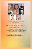 Nagyobb Hódítások - 1: Szereplők: John G. Lake - Kathryn Kuhlman - Lester Sumrall - Frank és Ida Mae Hammond - Derek Prince (Nagyobb Kihasználások 1. Sorozat) (Hungarian Edition)