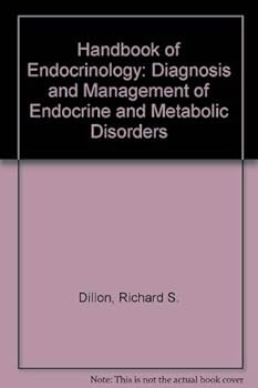 Hardcover Handbook of Endocrinology: Diagnosis and Management of Endocrine and Metabolic Disorders Book