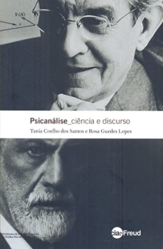Psicanálise, ciência e discurso:
