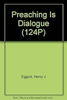 Preaching Is Dialogue 0801033586 Book Cover