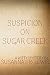 Suspicion on Sugar Creek
