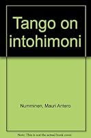Tango on intohimoni 9515009189 Book Cover
