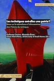  Les techniques ont-elles une patrie ?: Retour sur le nationalisme et l\'ethnocentrisme dans l\'histoire des techniques