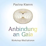anbinder für pferde  Anbindung an Gaia: Workshop-Meditationen