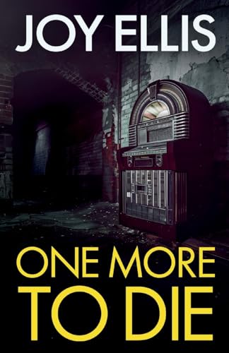 One More to Die: a gripping standalone thriller from multi-million selling author Joy Ellis