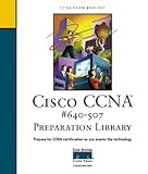Cisco Ccna: #640-507 Preparation Library