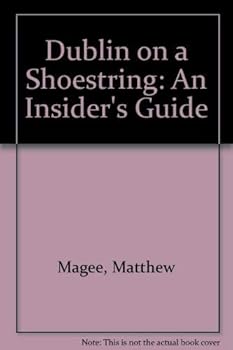 Paperback Dublin on a Shoestring: An Insider's Guide 1998 Book