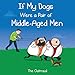 If My Dogs Were a Pair of Middle-Aged Men (The Oatmeal)