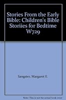 Stories From the Early Bible: Children's Bible Storiies for Bedtime W729 B000RFR5YW Book Cover