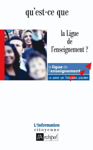 Qu'est-ce que la Ligue de l'enseignement ?