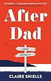 After Dad: Sometimes good people do bad things…