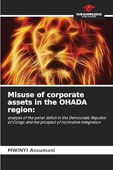 Paperback Misuse of corporate assets in the OHADA region Book