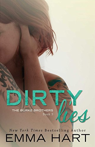 Dirty Lies (The Burke Brothers Book 3)
