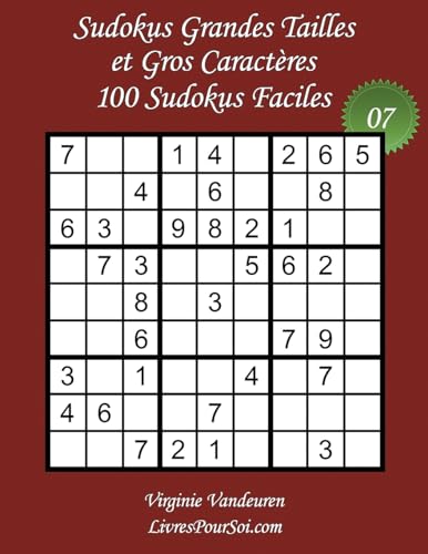Sudokus Grandes Tailles et Gros Caractères - Niveau Facile - N°7: 100 Sudokus Faciles - Grands Caractères : 36 points (Sudokus Grandes Tailles - Facile) (French Edition)