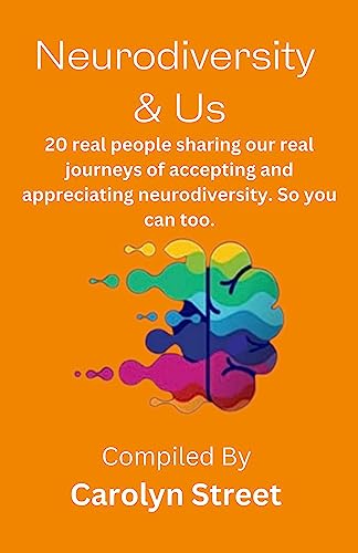 Neurodiversity & Us: 20 real people sharing our real journeys of accepting and appreciating neurodiversity. So you can too. (English Edition)