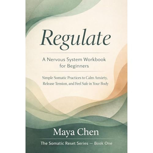 Regulate: A Nervous System Workbook for Beginners Audiolibro Por Maya Chen arte de portada