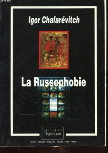 La Russophobie précédée de deux entretiens avec l'auteur