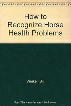 Unknown Binding How to Recognize Horse Health Problems Book