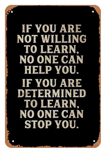 Classic Retro Tin Sign Motivational Quote on Weathered Metal for Wall Decor in Home Office Pub Garage or Shop 8 X 12 inch