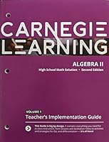 Carnegie Learning High School Math Solution: Algebra 2, Second Edition, Teacher's Implementation Guide, Volume 1, c. 2018, 9781934239933, 1934239933 1934239933 Book Cover