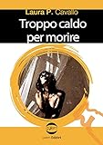 Troppo Caldo Per Morire - 2