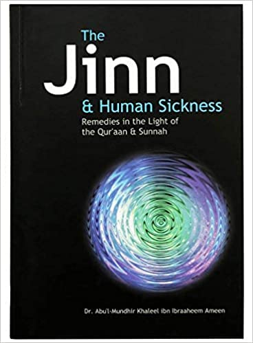 Zayoshe The Jinn and Human Sickness: Remedies in the Light of the Qur'aan and Sunnah Hardcover – 1 June 2005