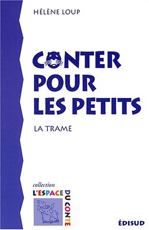 Conter pour les petits : La trame