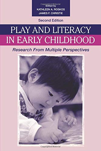 Play and Literacy in Early Childhood: Research From Multiple Perspectives