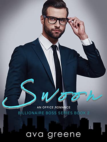 Swoon: An Office Romance (Billionaire Boss Series Book 2) (English Edition)