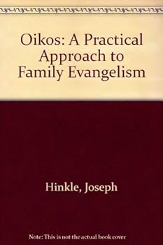 Paperback Oikos: A Practical Approach to Family Evangelism Book