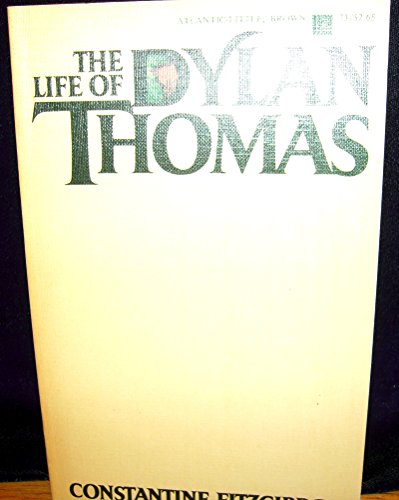 The Life of Dylan Thomas 0316284440 Book Cover