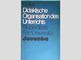 Didakt. Organisation (Studientexte Fernuniversität)