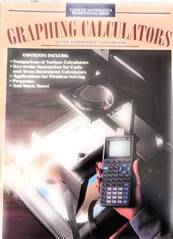 Paperback Graphing Calculators in the Mathematics Classroom Book