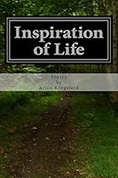Inspiration of Life: Poetry 150762655X Book Cover