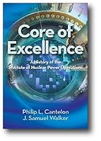 Core of Excellence: A History of the Institute of Nuclear Power Operations 142460012X Book Cover